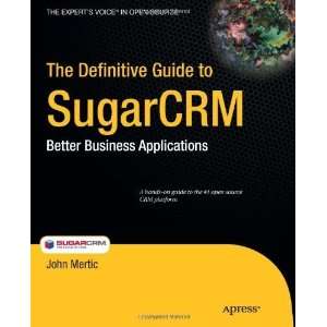  The Definitive Guide to SugarCRM Better Business 