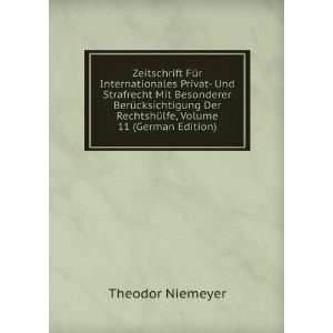   RechtshÃ¼lfe, Volume 11 (German Edition): Theodor Niemeyer: Books