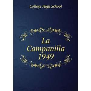  La Campanilla. 1949: College High School: Books