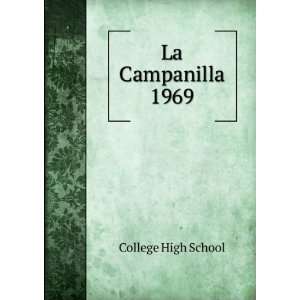  La Campanilla. 1969 College High School Books
