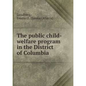   program in the District of Columbia,: Emma Octavia. Lundberg: Books