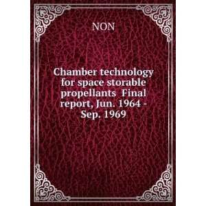 Chamber technology for space storable propellants Final report, Jun 