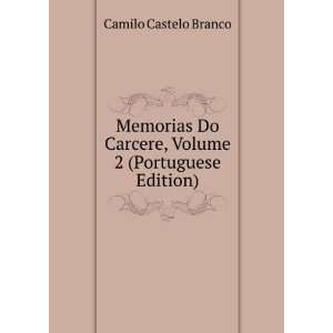  Memorias Do Carcere, Volume 2 (Portuguese Edition): Camilo 