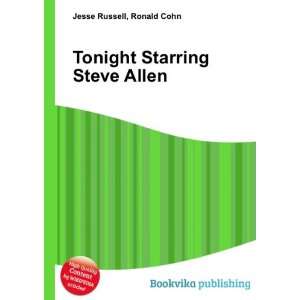  Tonight Starring Steve Allen: Ronald Cohn Jesse Russell 