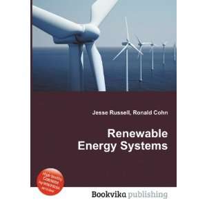  Renewable Energy Systems Ronald Cohn Jesse Russell Books