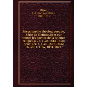   66, 1854 1873: J. P. (Jacques Paul), 1800 1875 Migne: Books