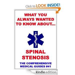   You Always Wanted To Know About Spinal Stenosis (Medical Basic Guides