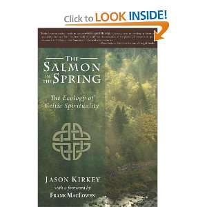   : The Ecology of Celtic Spirituality [Paperback]: Jason Kirkey: Books