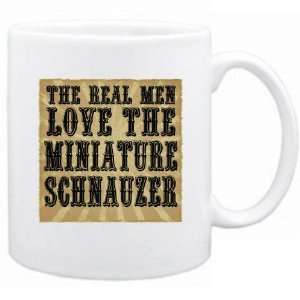   The Real Men Love The Miniature Schnauzer  Mug Dog: Home & Kitchen