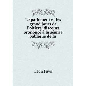  Le parlement et les grand jours de Poitiers discours 