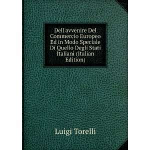  Di Quello Degli Stati Italiani (Italian Edition) Luigi Torelli Books