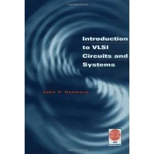  Introduction to VLSI Circuits and Systems [Hardcover 