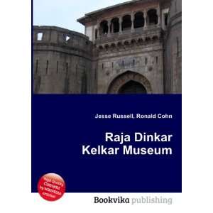    Raja Dinkar Kelkar Museum Ronald Cohn Jesse Russell Books