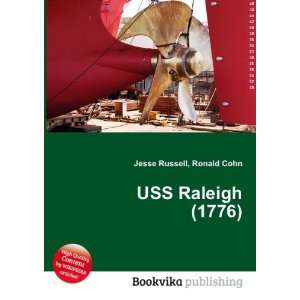  USS Raleigh (1776) Ronald Cohn Jesse Russell Books