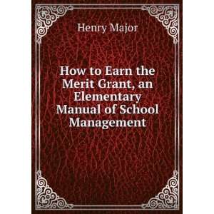   Elementary Manual of School Management Henry Major  Books