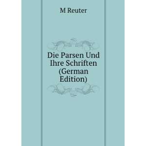   Und Ihre Schriften (German Edition) (9785877690998) M Reuter Books