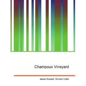  Champoux Vineyard Ronald Cohn Jesse Russell Books