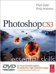 Photoshop CS3 Essential Skills, (0240520645), Mark Galer, Textbooks 