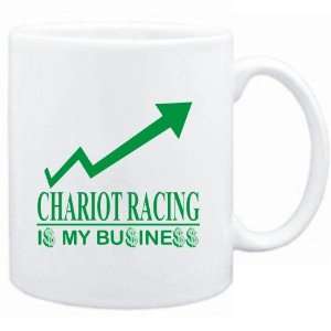  Mug White  Chariot Racing  IS MY BUSINESS  Sports 