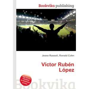    VÃ­ctor RubÃ©n LÃ³pez Ronald Cohn Jesse Russell Books