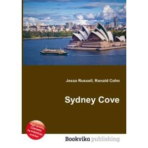  Sydney Cove Ronald Cohn Jesse Russell Books