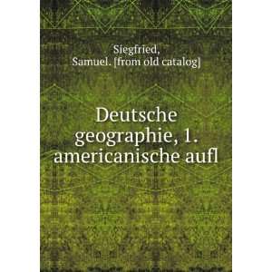   americanische aufl Samuel. [from old catalog] Siegfried Books