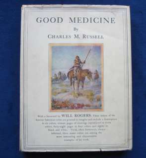 GOOD MEDICINE ILLUSTRATED LETTERS of CHARLES M RUSSELL  