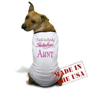   Fabulous Aunt Family Dog T Shirt by 