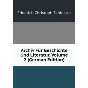   , Volume 2 (German Edition) Friedrich Christoph Schlosser Books