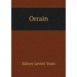  Orrain Sidney Levett Yeats Books