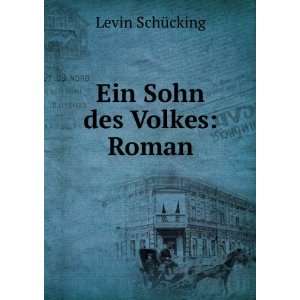  Ein Sohn des Volkes Roman Levin SchÃ¼cking Books