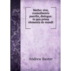   Solis Ad Examen Reducenda (Latin Edition) Andrew Baxter Books