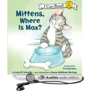  Mittens, Where Is Max? (Audible Audio Edition) Lola M 