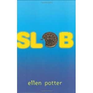  Slob [Hardcover] Ellen Potter Books