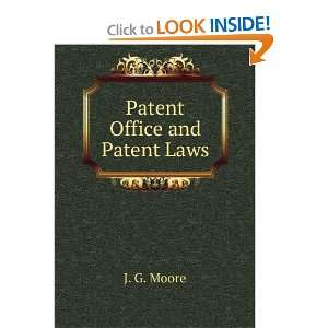  Patent Office and Patent Laws J. G. Moore Books