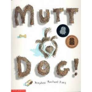  Mutt Dog STEPHEN MICHAEL KING Books
