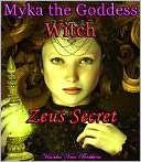 Myka the Goddess Witch Zeus (Greek Mythology   fantasy and magic)