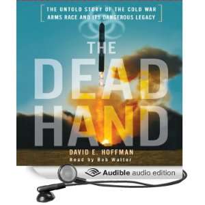  The Dead Hand The Untold Story of the Cold War Arms Race 