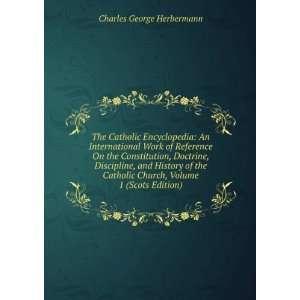   Church, Volume 1 (Scots Edition): Charles George Herbermann: Books