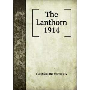  The Lanthorn 1914 Susquehanna University Books