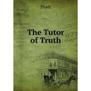  The Tutor of Truth Pratt Books