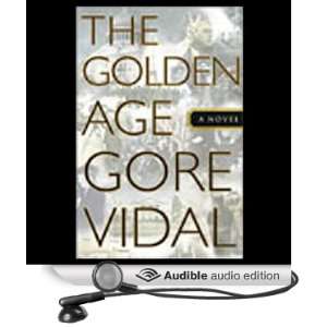   The Golden Age (Audible Audio Edition) Gore Vidal, Anne Twomey Books