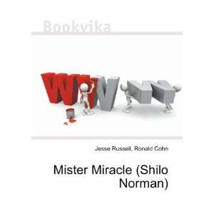  Mister Miracle (Shilo Norman) Ronald Cohn Jesse Russell 