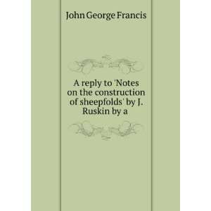   of sheepfolds by J. Ruskin by a . John George Francis Books