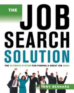 The Job Search Solution The Ultimate System for Finding a Great Job 