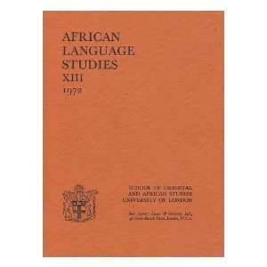  African Language Studies XIII 1972 / Editor W. H. Whiteley 