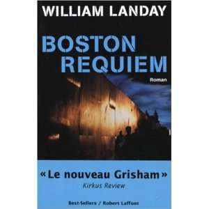   Boston Requiem (French Edition) (9782221095911) William Landay Books