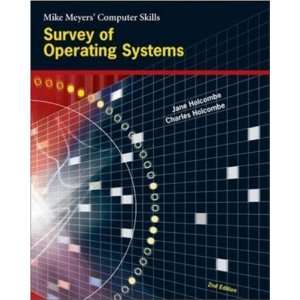 Survey of Operating Systems (Mike Meyers Computer Skills 