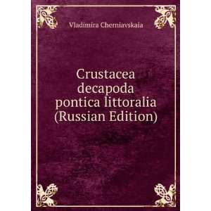 Crustacea decapoda pontica littoralia (Russian Edition) (in Russian 