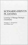 Scenario Driven Planning Learning to Manage Strategic Uncertainty 